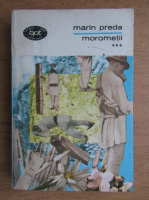 Marin Preda - Morometii (volumul 3)