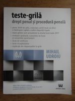 Mihail Udroiu - Drept penal si procedura penala. Teste grila (2017)