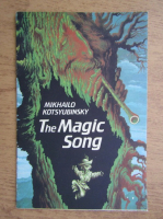 Mikhailo Ktsyubinsky - The magic song