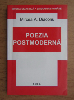 Mircea Diaconu - Poezia postmoderna