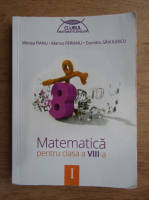 Mircea Fianu - Matematica pentru clasa a VIII-a (partea I)