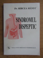 Mircea Manuc - Sindromul dispeptic
