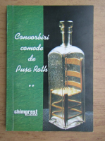 Pusa Roth - Convorbiri comode (volumul 2)