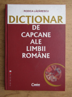 Anticariat: Rodica Lazarescu - Dictionar de capcane ale limbii romane
