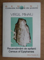 Virgil Mihaiu - Recensamant de epifanii (editie bilingva)