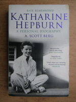 A. Scott Berg - Kate remembered, Katharine Hepburn, a personal biography