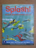 Brian Abbs - Splash, manual de limba engleza pentru clasa a IV-a