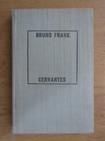 Bruno Frank - Cervantes