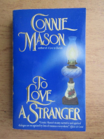 Connie Mason - To love a stranger
