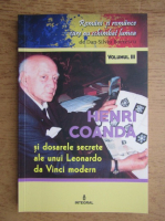 Anticariat: Dan Silviu Boerescu - Romani si romance care au schimbat lumea, volumul 3. Henri Coanda si dosarele secrete ale lui Leonardo da Vinci modern