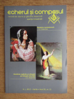 Echerul si compasul, revista de istorie si gandire masonica, martie, anul III, nr. 13
