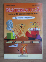 Eduard Dancila - Matematica, teste grila pentru clasele V-VI cu solutii comentate