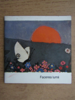Facerea lumii