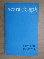 George Boitor - Scara de apa
