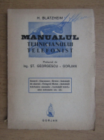 H. Blatzheim - Manualul tehnicianului telefonist (1946)