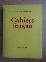 Anticariat: Ilya Ehrenburg - Cahiers francais