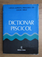 Laurentiu Lustun - Dictionar piscicol