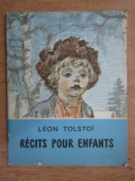 Anticariat: Leon Tolstoi - Recits pour enfants