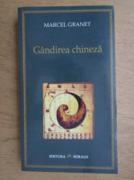 Marcel Granet - Gandirea chineza