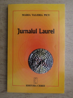 Anticariat: Maria Valeria Picu - Jurnalul Laurei
