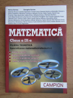 Anticariat: Marius Burtea - Matematica pentru clasa a IX-a, filiera teoretica, specializarea matematica-informatica
