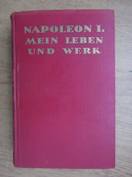 Napoleo I, Mein Leben und Werk