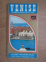 Nino Cenni - Venise, la ville ou bord de la mer. Guide touristique avec carte topographique