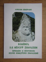 Octavian Sarbatoare - Romanul s-a nascut zamolxian. Intrebari si raspunsuri despre renasterea zamolxiana