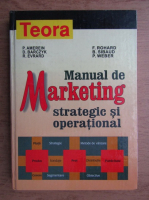 P. Amerein - Manual de marketing strategic si operational