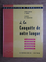 R. Toraille - A la conquete de notre langue