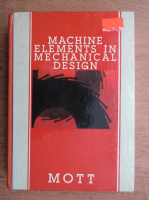 Robert L. Mott - Machine elements in mechanical design