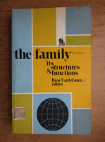 Rose Laub Coser - The family. Its structures and functions