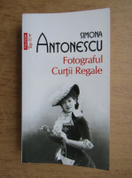 Simona Antonescu - Fotograful curtii regale (Top 10+)