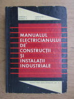 Traian Canescu - Manualul electricianului de constructii si instalatii industriale