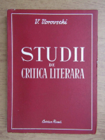 Anticariat: V. Vorovschi - Studii de critica literara