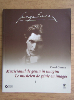 Viorel Cosma - Muzicianul de geniu in imagini (volumul 1)