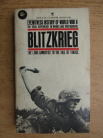 Abraham Rothberg - Eyewitness history of world War 2, volumul 1. Blitzkrieg
