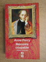 Anne Perry - Memoire coupable