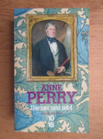 Anne Perry - Une mer sans soleil