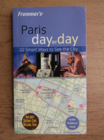 Christi Daugherty - Frommer's Paris day by day. 22 smart ways to see the city