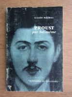 Claude Mauriac - Proust par lui-meme