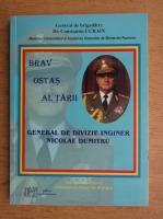 Constantin Ucrain - Brav ostas al tarii, General de divizie inginer Nicolae Dumitru