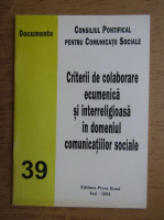 Criterii de colaborare ecumenica si interreligioasa in domeniul comunicatiilor sociale, nr. 39