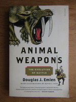 Douglas J. Emlen - Animal weapons. The evolution of battle