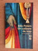 Ellis Peters - Un cadavre de trop