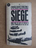 Eyewitness history of World War II. Siege (volumul 2)
