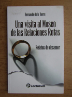 Fernanda de la Torre - Una visita al Museo de las Relaciones rotas