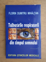 Florin Dumitru Mihaltan - Tulburarile respiratorii din timpul somnului