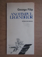 Anticariat: George Filip - Anotimpul legendelor