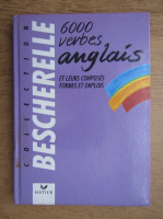 Anticariat: Gilbert Quenelle - 6000 verbes anglais et leur composes formes et emplois